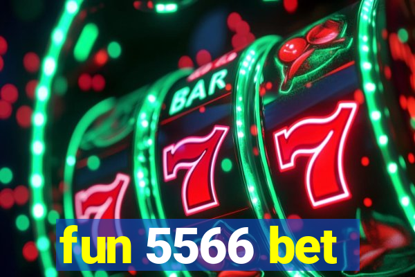 fun 5566 bet